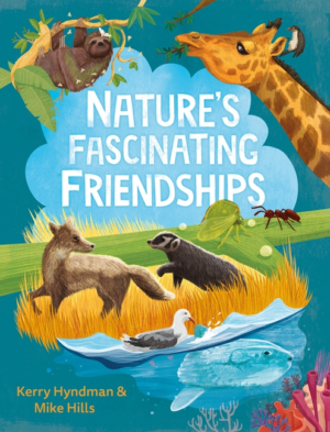 Nature's Fascinating Friendships: Survival of the Friendliest - Ho