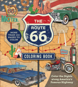 Route 66 Coloring Book: Color the Sights Along America's Famous Hi
