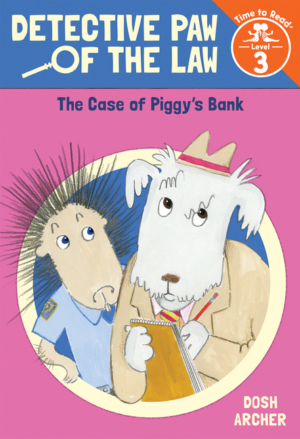 Case of Piggy's Bank (Detective Paw of the Law: Time to Read, Leve