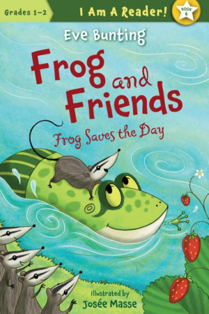 Frog Saves the Day: Frog and Friends Book 6 (Grades 1-2)