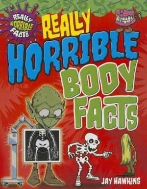 Really Horrible Body Facts