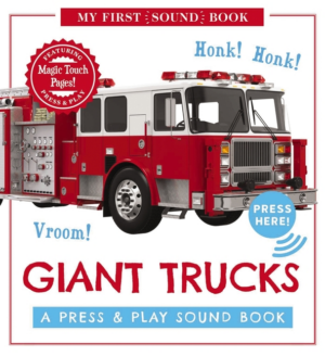Giant Trucks: My First Book of Sounds: A Press and Play Sound Boar