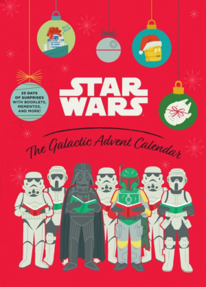 Star Wars: the Galactic Advent Calendar : 25 Days of Surprises Wit
