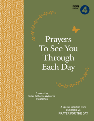Prayers to See You Through Each Day : a Special Selection from BBC