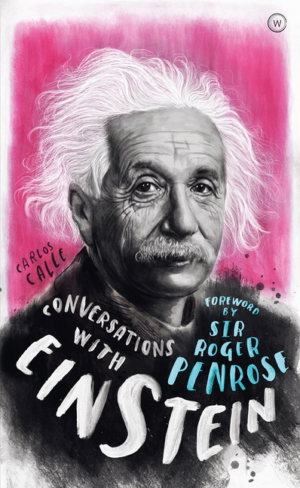 Conversations with Einstein: A Fictional Dialogue Based on Biograp