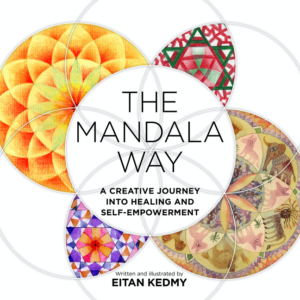 Mandala Way: Creative Journey Into Healing and Self-Empowerment