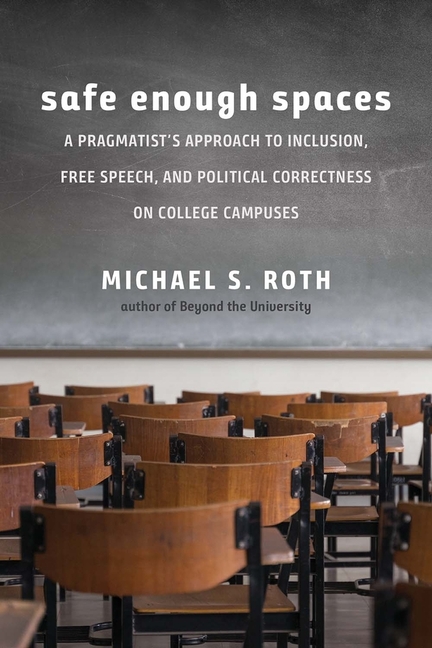 Safe Enough Spaces : a Pragmatist's Approach to Inclusion, Free Sp