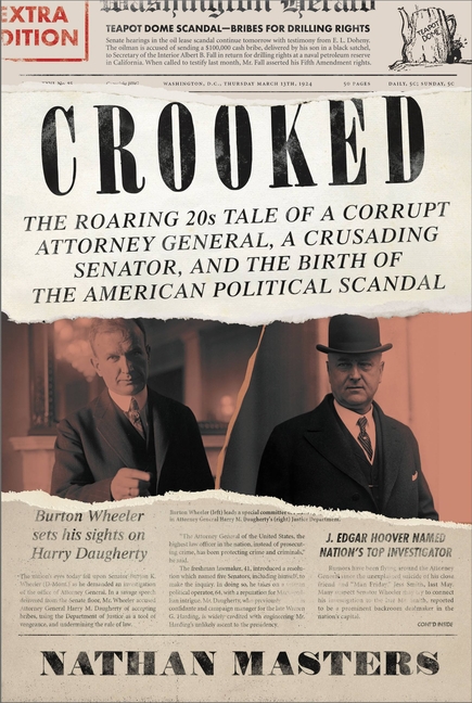 Crooked: Roaring '20s Tale of a Corrupt Attorney General