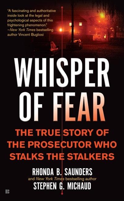 Whisper of Fear : The True Story of the Prosecutor Who Stalks the
