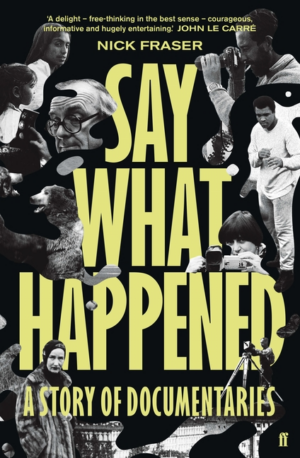 Say What Happened : a Story of Documentaries