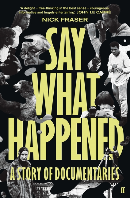 Say What Happened : a Story of Documentaries