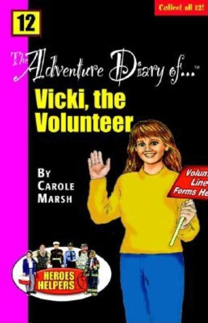 Vicki,The Volunteer Heros & Helpers Adventure Diaries