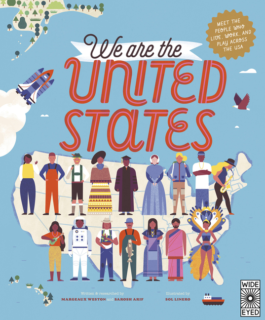 We Are the United States: Meet the People Who Live, Work, and Play