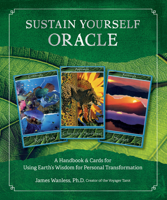 Sustain Yourself Oracle: A Handbook and Cards for Using Earth's Wi