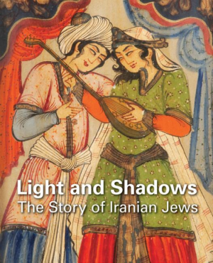 Light and Shadows : The Story of Iranian Jews