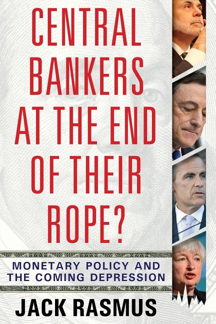 Central Bankers at the End of Their Rope?: Monetary Policy and the
