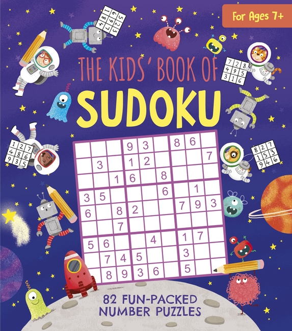 Kids' Book of Sudoku: 82 Fun-Packed Number Puzzles