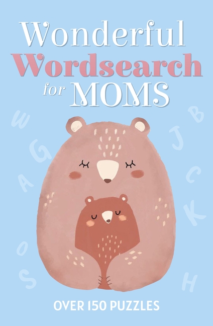 Wonderful Wordsearch for Moms: Over 150 Puzzles