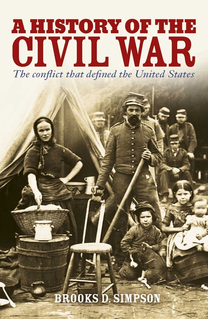 History of the Civil War: Conflict That Defined the United States