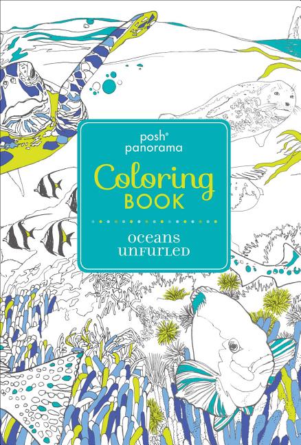 Posh Oceans Unfurled Coloring Book