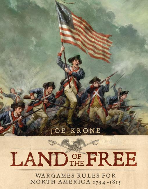Land of the Free : Wargames Rules for North America 1754-1815