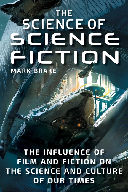 Science of Science Fiction : The Influence of Film and Fiction on