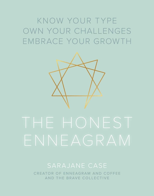 Honest Enneagram: Know Your Type, Own Your Challenges, Embrace You