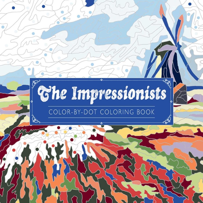 Impressionists Color-By-Dot Coloring Book