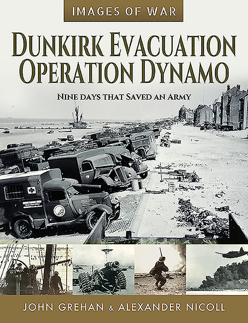 Images of War: Dunkirk Evacuation Operation Dynamo