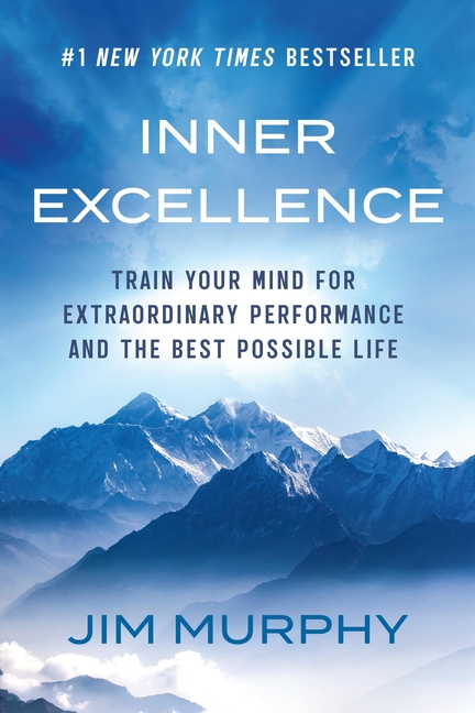 Inner Excellence: Train Your Mind for Extraordinary Performance