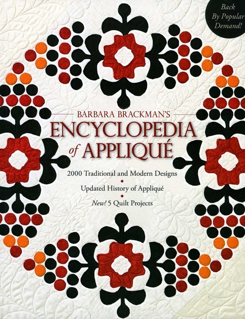 Barbara's Brackman's Encyclopedia of Applique : 2000 Traditional a