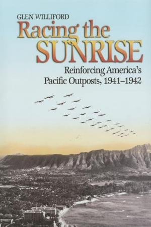Racing the Sunrise : The Reinforcement of America's Pacific Outpos