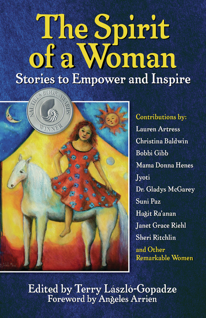 Spirit of a WomanTheStories to Empower and Inspire