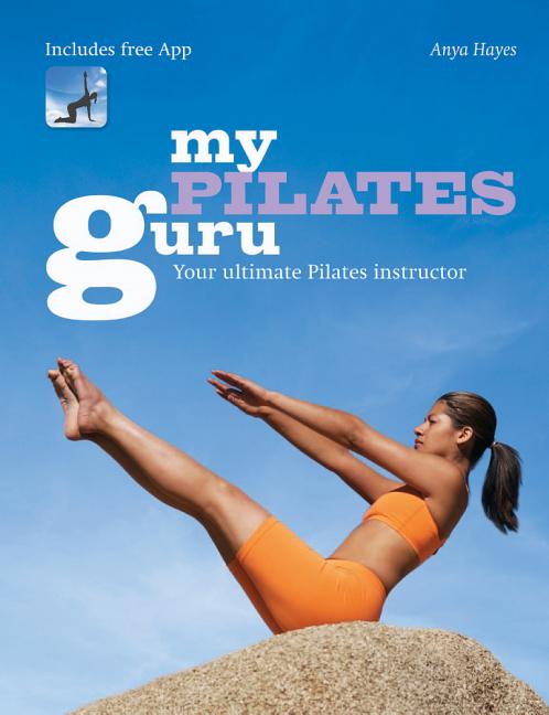 My Pilates Guru : Your Ultimate Pilates Instructor