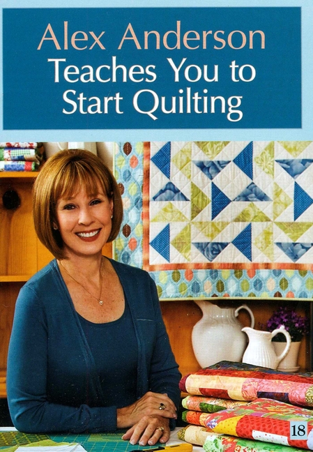 Alex Anderson Teaches You to Start Quilting
