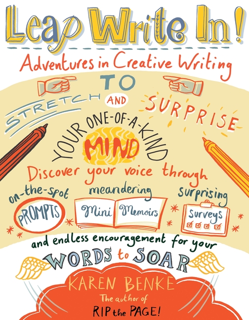 Leap Write In!: Adventures in Creative Writing to Stretch & Surpri