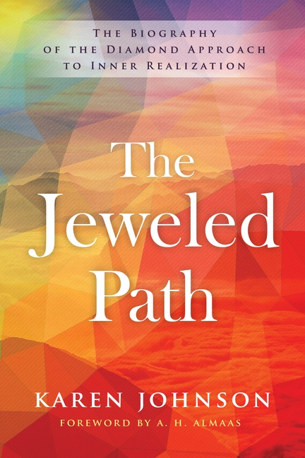 Jeweled Path : the Biography of the Diamond Approach to Inner Real