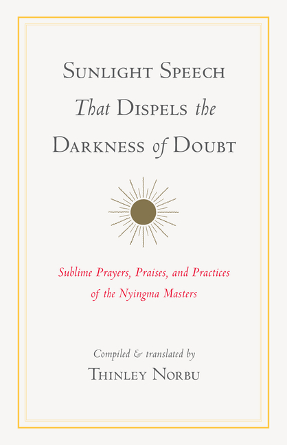 Sunlight Speech That Dispels the Darkness of Doubt: Sublime Prayer