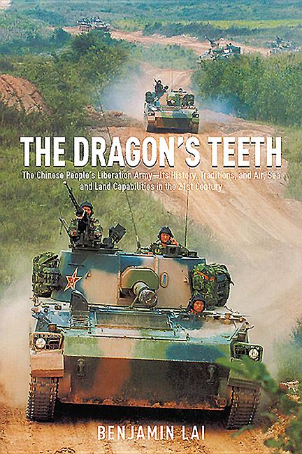 Dragon's Teeth : The Chinese People's Liberation Army-Its History,