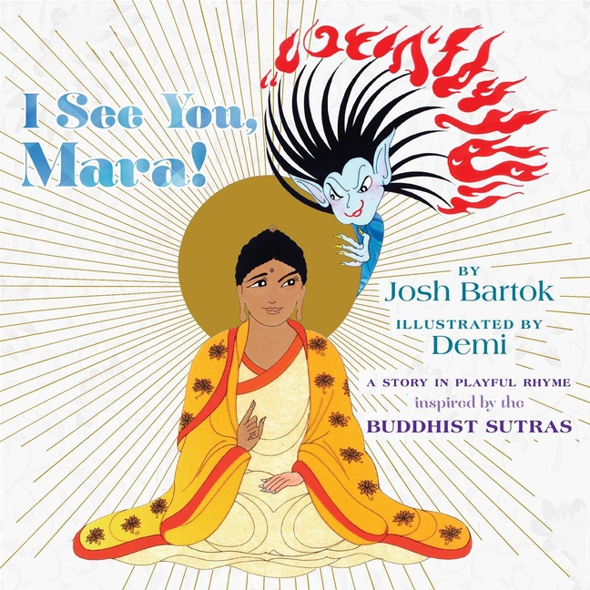 I See You, Mara!: A Story in Playful Rhyme from the Buddhist Sutra