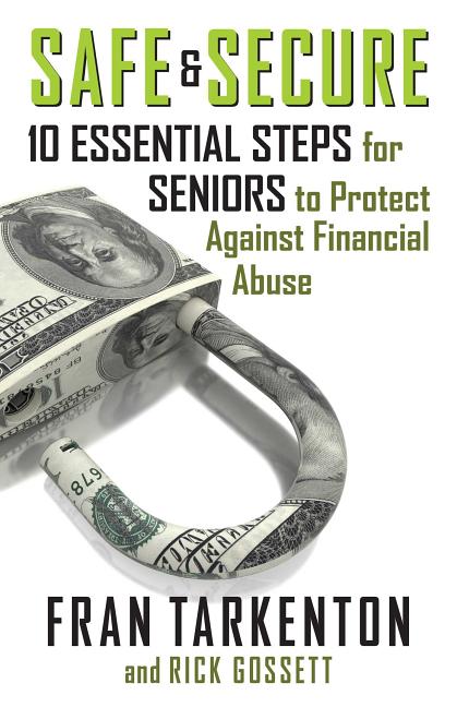Safe and Secure: 10 Essential Steps for Seniors to Protect Against