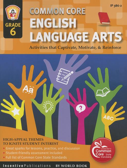 English Language Arts, Grade 6 : Activites That Captivate, Motivat