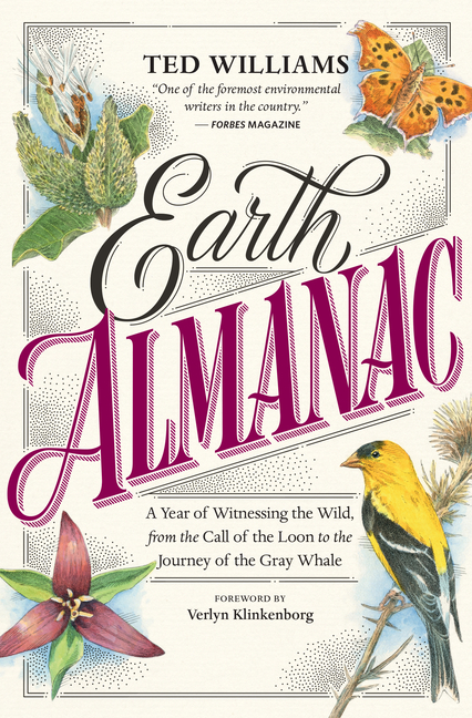 Earth Almanac: A Year of Witnessing the Wild, from the Call of the