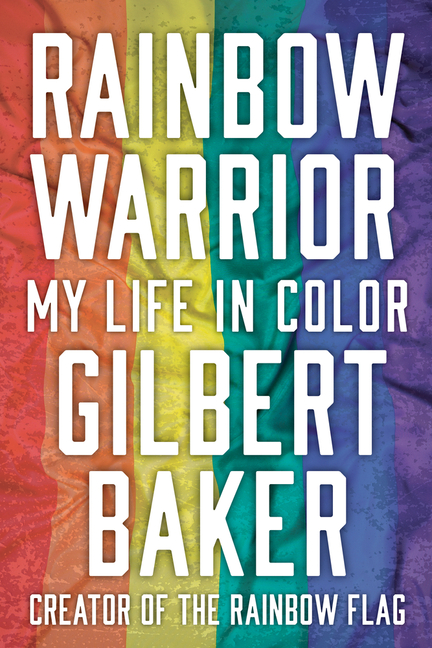 Rainbow Warrior : My Life in Color