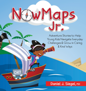 Nowmaps, Jr.: Adventure Stories to Help Young Kids Navigate Everyd