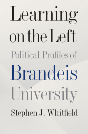 Learning on the Left: Political Profiles of Brandeis University