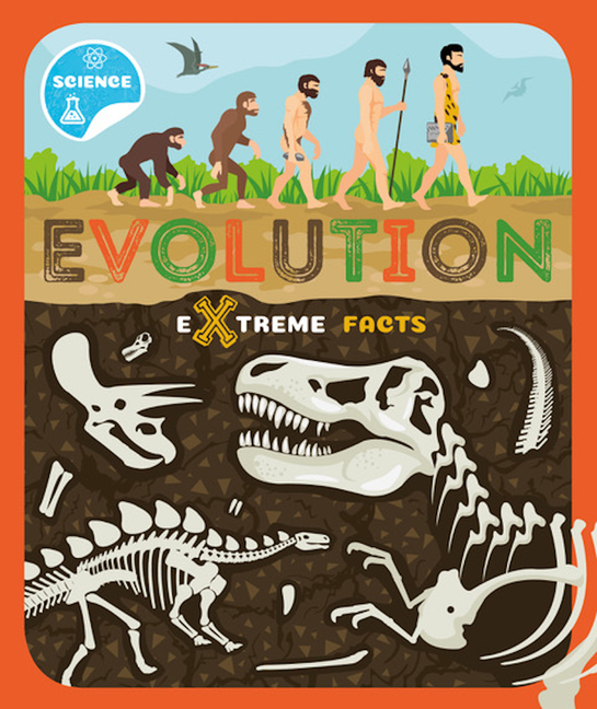 Evolution: Extreme Facts