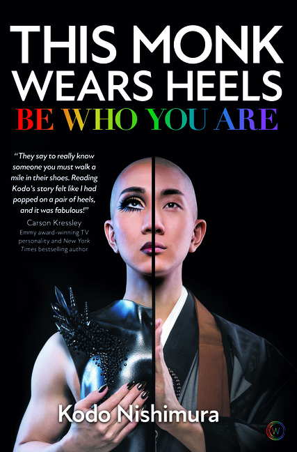 This Monk Wears Heels: Be Who You Are