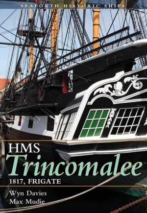 Seaforth Historic Ships Frigate HMS Trincomalee 1817