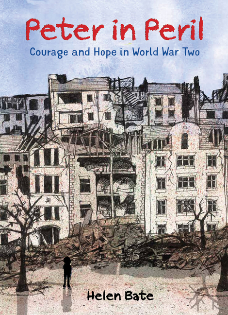 Peter in Peril : Courage and Hope in World War Two
